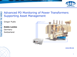 Advanced PD Monitoring of Power Transformers Supporting Asset Management Gregor Pudlo Germany