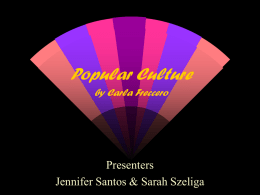 Popular Culture Presenters Jennifer Santos &amp; Sarah Szeliga by Carla Freccero