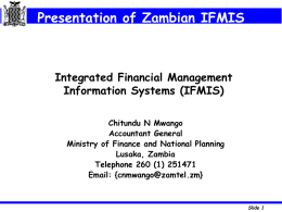 Presentation of Zambian IFMIS Integrated Financial Management Information Systems (IFMIS)