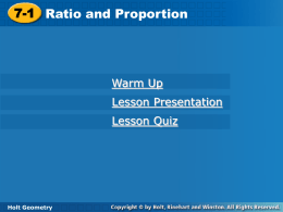 7-1 Ratio and Proportion Warm Up Lesson Presentation