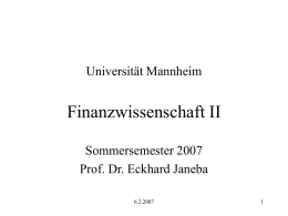 Finanzwissenschaft II Universität Mannheim Sommersemester 2007 Prof. Dr. Eckhard Janeba