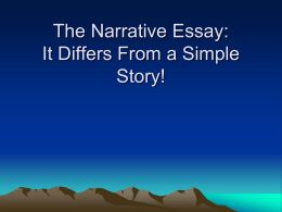 The Narrative Essay: It Differs From a Simple Story!