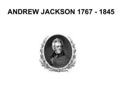 ANDREW JACKSON 1767 - 1845