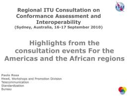 Highlights from the consultation events For the Americas and the African regions