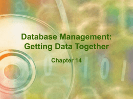 Database Management: Getting Data Together Chapter 14