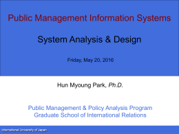 Public Management Information Systems System Analysis &amp; Design Ph.D.