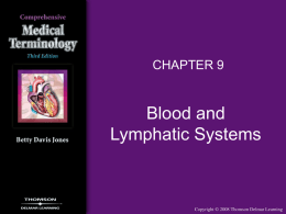 Blood and Lymphatic Systems CHAPTER 9