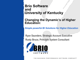 Brio Software and University of Kentucky Changing the Dynamic’s of Higher