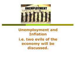 Unemployment and Inflation i.e. two evils of the economy will be