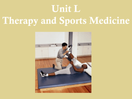 Unit L Therapy and Sports Medicine
