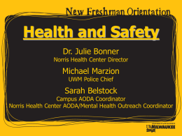 Health and Safety Dr. Julie Bonner Michael Marzion Sarah Belstock