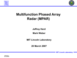 Multifunction Phased Array Radar (MPAR) Jeffrey Herd Mark Weber