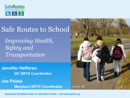 Safe to School Routes Improving Health,