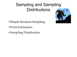 Sampling and Sampling Distributions •Simple Random Sampling •Point Estimation