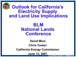 Outlook for California’s Electricity Supply and Land Use Implications BLM