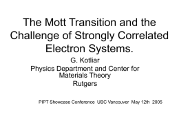 The Mott Transition and the Challenge of Strongly Correlated Electron Systems. G. Kotliar