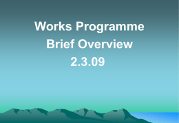 Works Programme Brief Overview 2.3.09