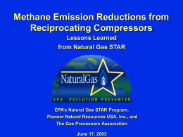Methane Emission Reductions from Reciprocating Compressors Lessons Learned from Natural Gas STAR