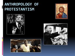 ANTHROPOLOGY OF PROTESTANTISM