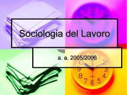 Sociologia del Lavoro a. a. 2005/2006
