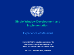 Single Window Development and Implementation Experience of Mauritius