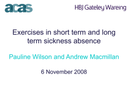 Exercises in short term and long term sickness absence 6 November 2008