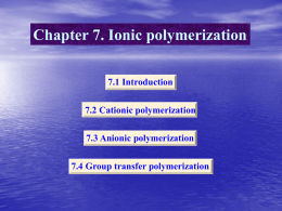 Chapter 7. Ionic polymerization