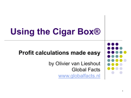 Using the Cigar Box® Profit calculations made easy by Olivier van Lieshout
