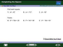 Completing the Square 10-5 Find each square. – 4)