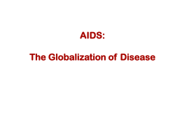 AIDS: The Globalization of  Disease