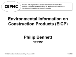 Environmental Information on Construction Products (EICP) Philip Bennett CEPMC