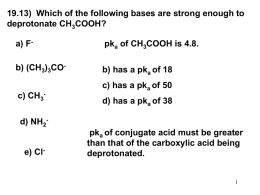 19.13)  Which of the following bases are strong enough... deprotonate CH COOH? a) F