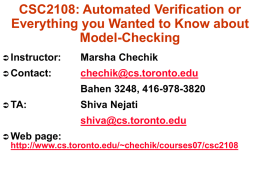 CSC2108: Automated Verification or Everything you Wanted to Know about Model-Checking Instructor: