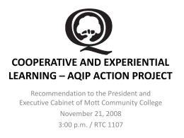 COOPERATIVE AND EXPERIENTIAL LEARNING – AQIP ACTION PROJECT