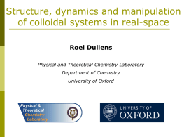 Structure, dynamics and manipulation of colloidal systems in real-space Roel Dullens