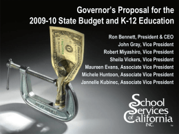 Governor’s Proposal for the 2009-10 State Budget and K-12 Education