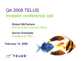 Q4 2008 TELUS investor conference call Robert McFarlane Darren Entwistle