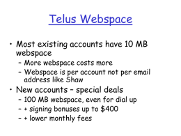Telus Webspace • Most existing accounts have 10 MB webspace