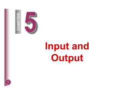 5 Input and Output