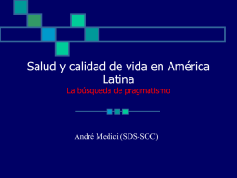 Salud y calidad de vida en América Latina La búsqueda de pragmatismo