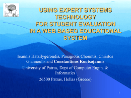 USING EXPERT SYSTEMS TECHNOLOGY FOR STUDENT EVALUATION IN A WEB BASED EDUCATIONAL