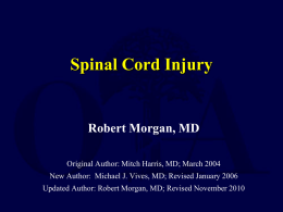Spinal Cord Injury Robert Morgan, MD