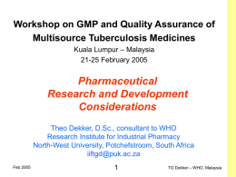 Pharmaceutical Research and Development Considerations Workshop on GMP and Quality Assurance of