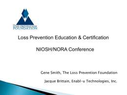 Loss Prevention Education &amp; Certification NIOSH/NORA Conference Jacque Brittain, Enabl-u Technologies, Inc.