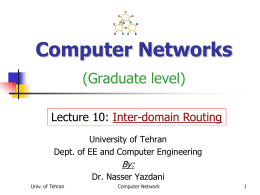 Computer Networks (Graduate level) Lecture 10: Inter-domain Routing