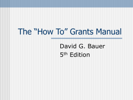 The “How To” Grants Manual David G. Bauer 5 Edition
