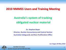 2010 NMMSS Users and Training Meeting Australia’s system of tracking