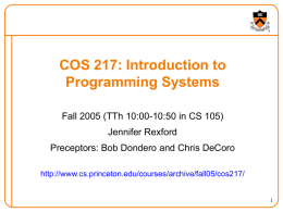 COS 217: Introduction to Programming Systems Jennifer Rexford