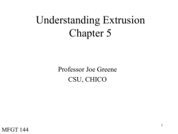 Understanding Extrusion Chapter 5 Professor Joe Greene CSU, CHICO