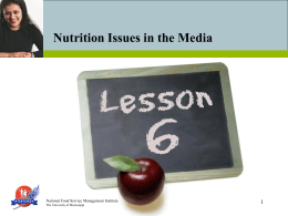 Nutrition Issues in the Media 1 National Food Service Management Institute
